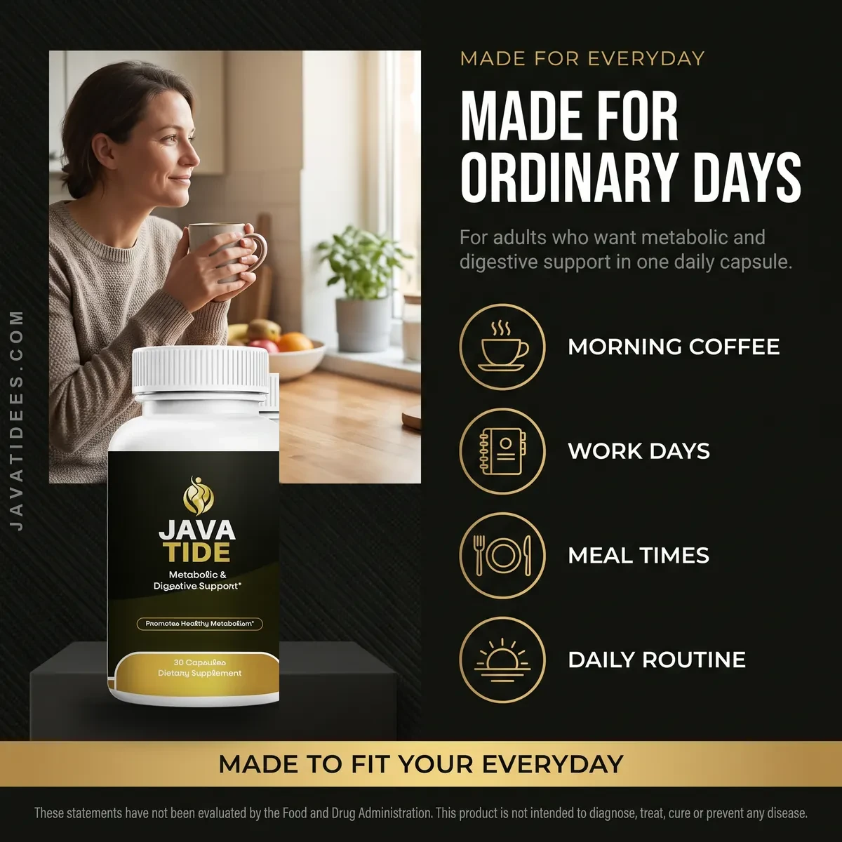 Who Javatide is for — made for ordinary days, morning coffee, work days, meal times and daily routine